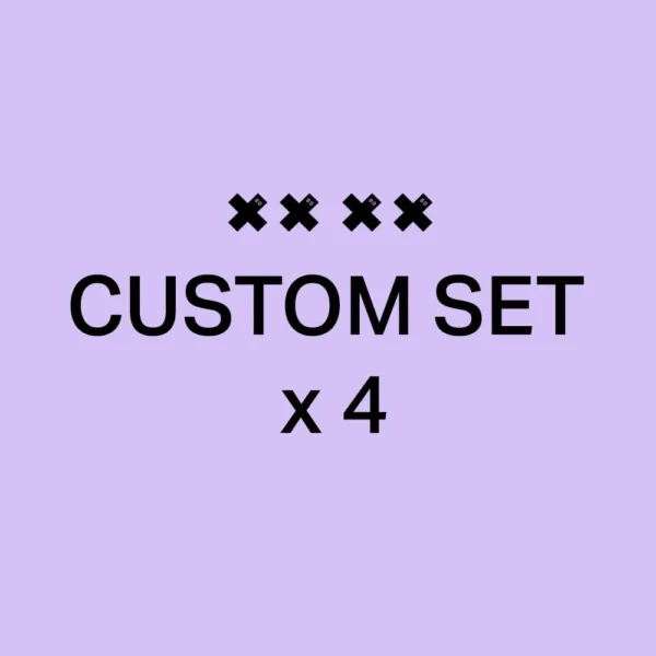 Custom Set x4